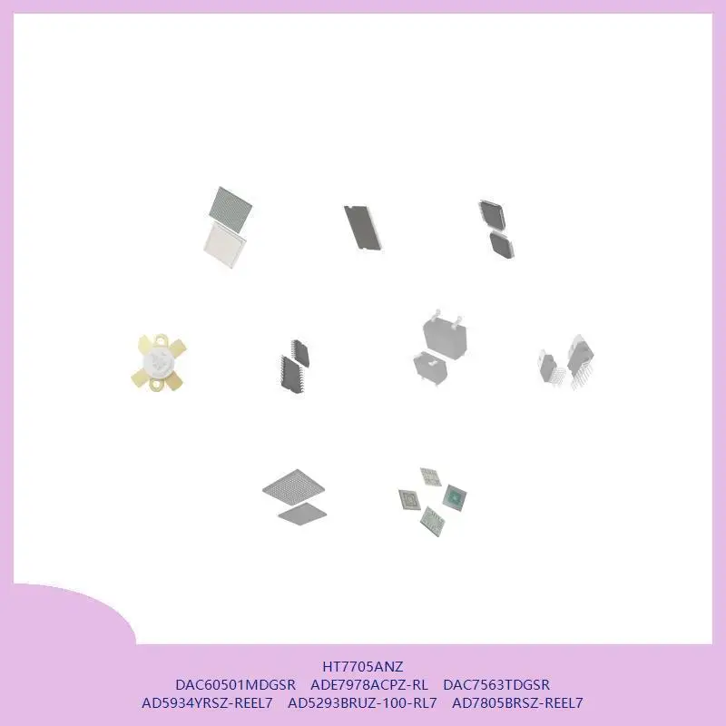 HT7705ANZ DAC60501MDGSR ADE7978ACPZ-RL DAC7563TDGSR AD5934YRSZ-REEL7 AD5293BRUZ-100-RL7 AD7805BRSZ-REEL7