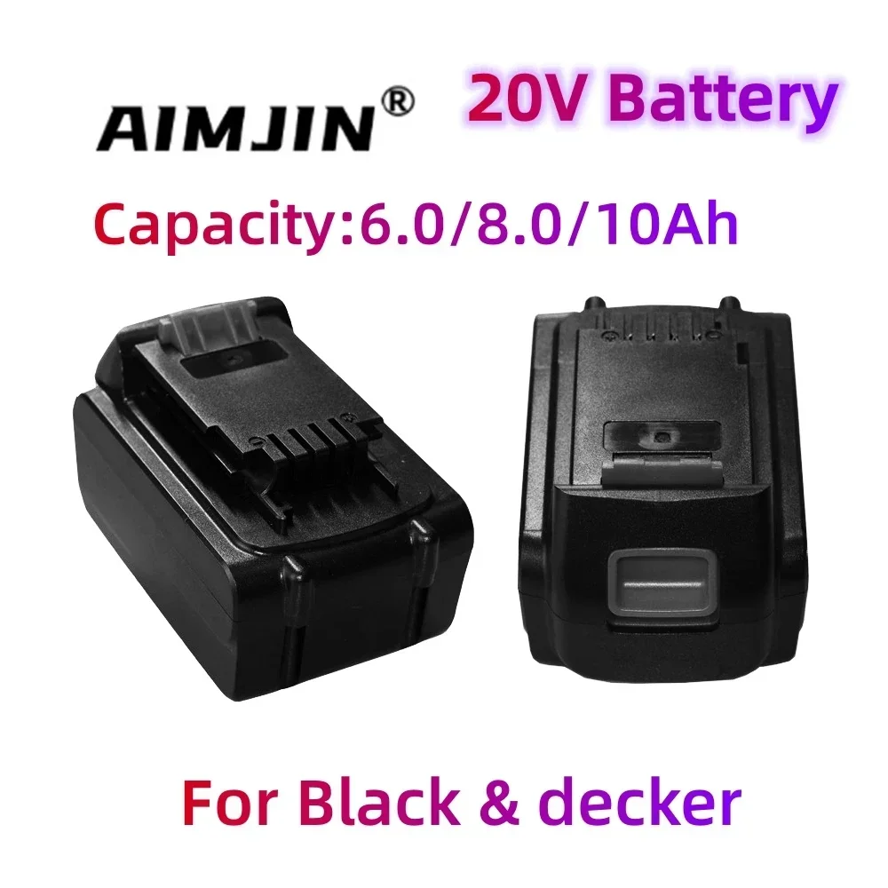 

For BLACK & DECKER 20V 6000mAh/8000mAh/10000mAh Li-Ion LB20 LBX20 LBXR20 Power Tool batterie