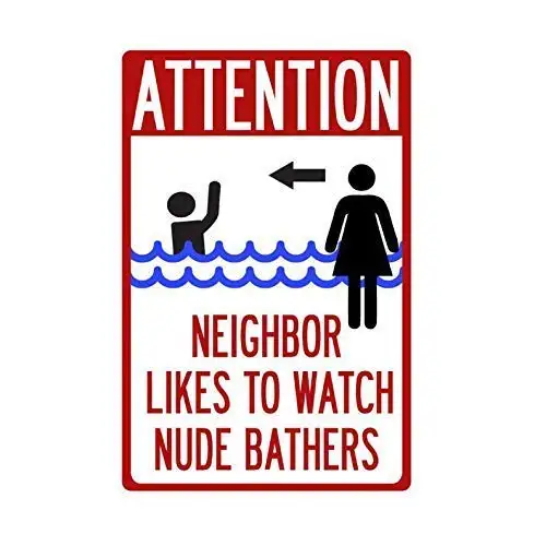 Patisaner Attention Tin Sign - Neighbor Likes to Watch Nude Bathers Sign 8x12 inches/20x30cm