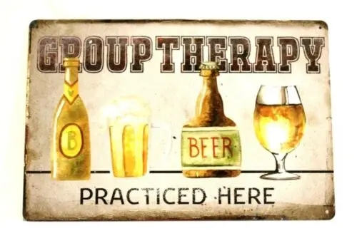 Group Therapy Practiced Here Tin Poster Sign Beer Liquor Store Bar Man Cave xz