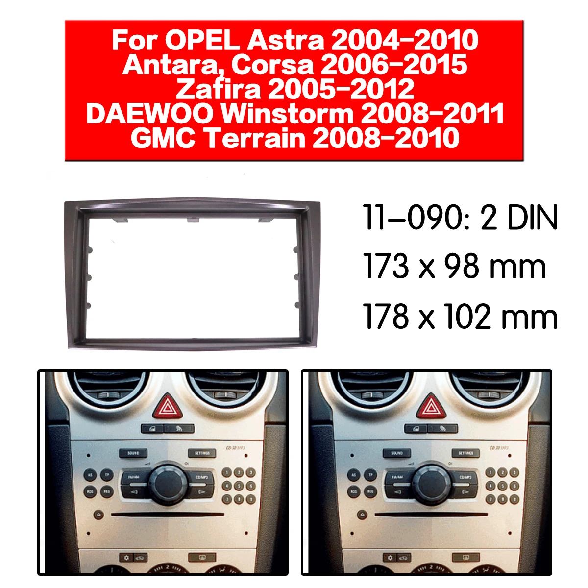 11-090 Car Radio Fascia for OPEL Astra (H)/DAEWOO Winstorm/Terrain Silver Stereo Fascia Dash CD Trim Installation Frame Kit