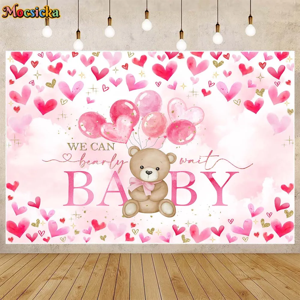 

Mocsicka Baby Shower Backdrop Love Heart Bear Girl Welcome Party Decoration We Can Bearly Wait Background Banner Photocall Props