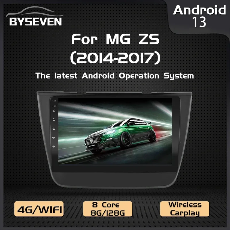 BySeven Android 13 Auto Radio For MG ZS 2014-2017 Car Multimedia Player GPS Navigation Head Unit Player 4G SIM 8G/128GB IPS DSP