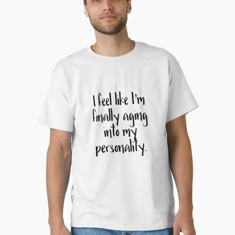 Aging Into My Personality Black Font Classic T-Shirt