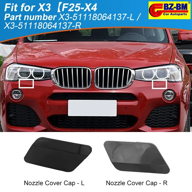 

Front Bumper Headlight Headlamp Washer Nozzle Cover Cap For BMW X3 F25 X4 F26 M SPORT 51118064137 LH RH 51117212953 51117261101