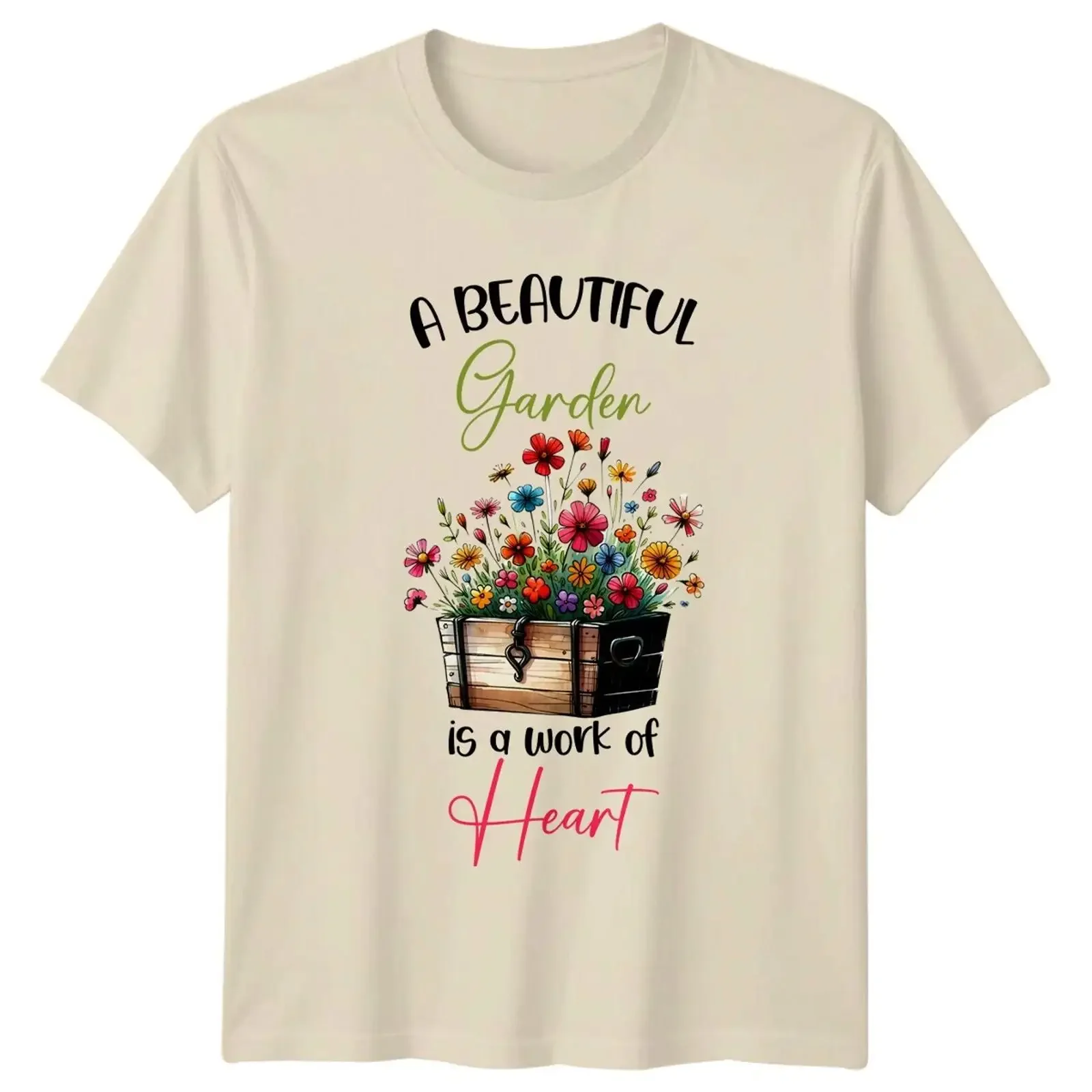 Beautiful Garden Is A Work Of Heart Floral Gardener Hobby T Shirt vintage Washed Top For Everyday Wear graphic Soft Breathable