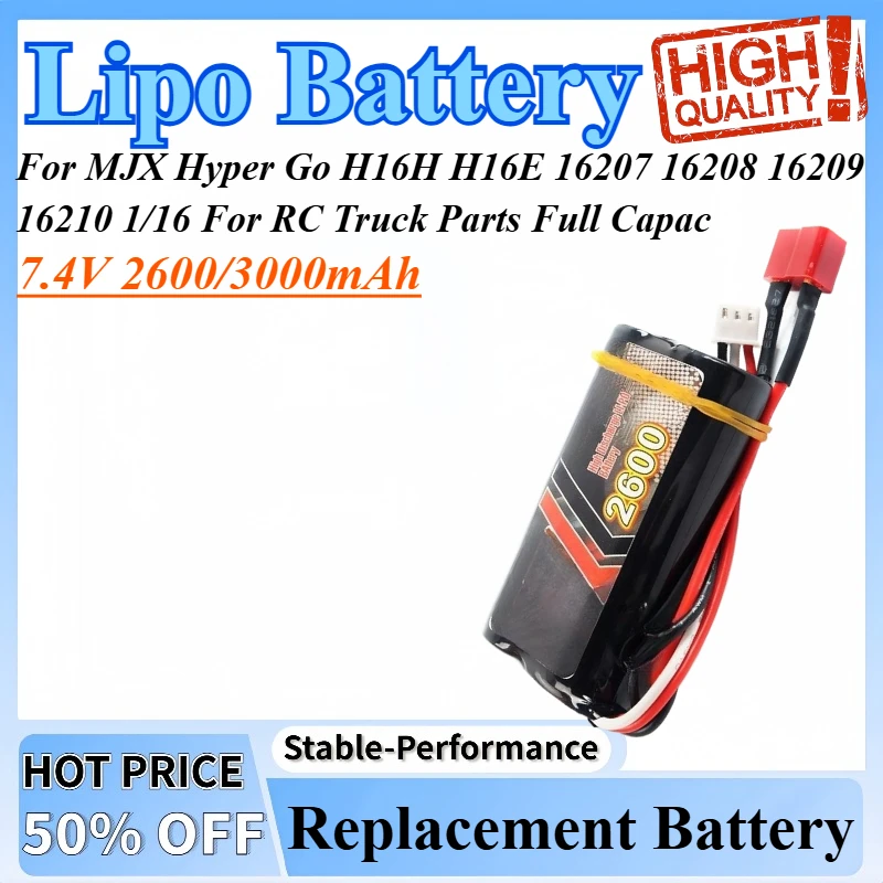 

2S 7.4V 2600/3000mAh 15C Lipo Battery For MJX Hyper Go H16H H16E 16207 16208 16209 16210 1/16 For RC Truck Parts Full Capac
