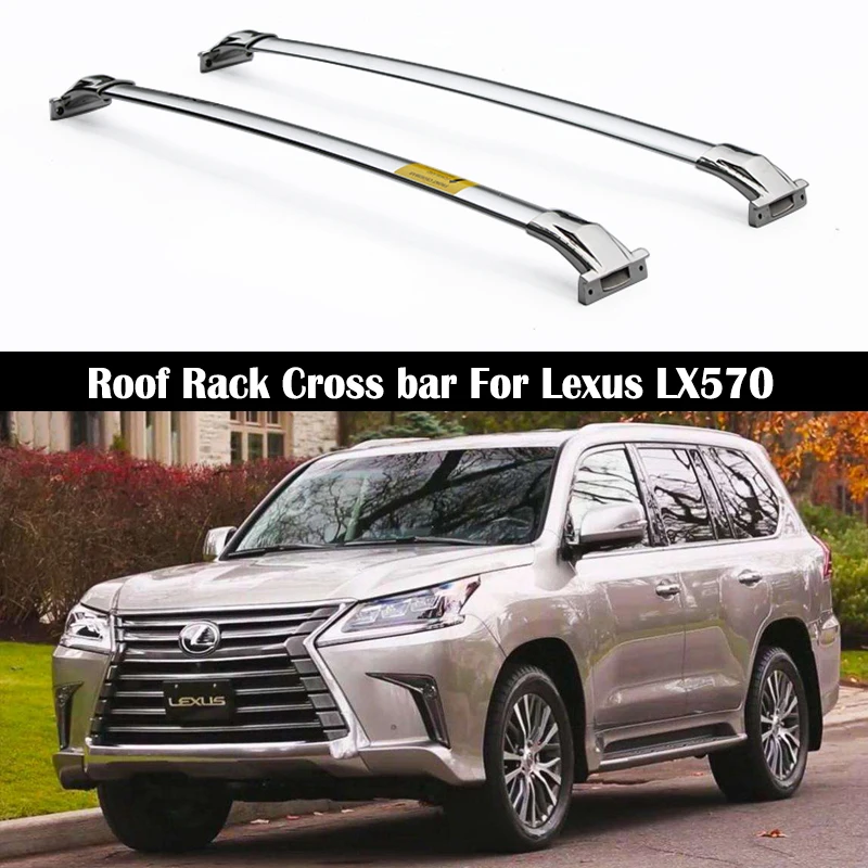 

OEM style Roof Rack Cross bar For Lexus LX570 2016-2021 Rails Bar Luggage Carrier Bars top Rack Rail Boxes Stainless steel