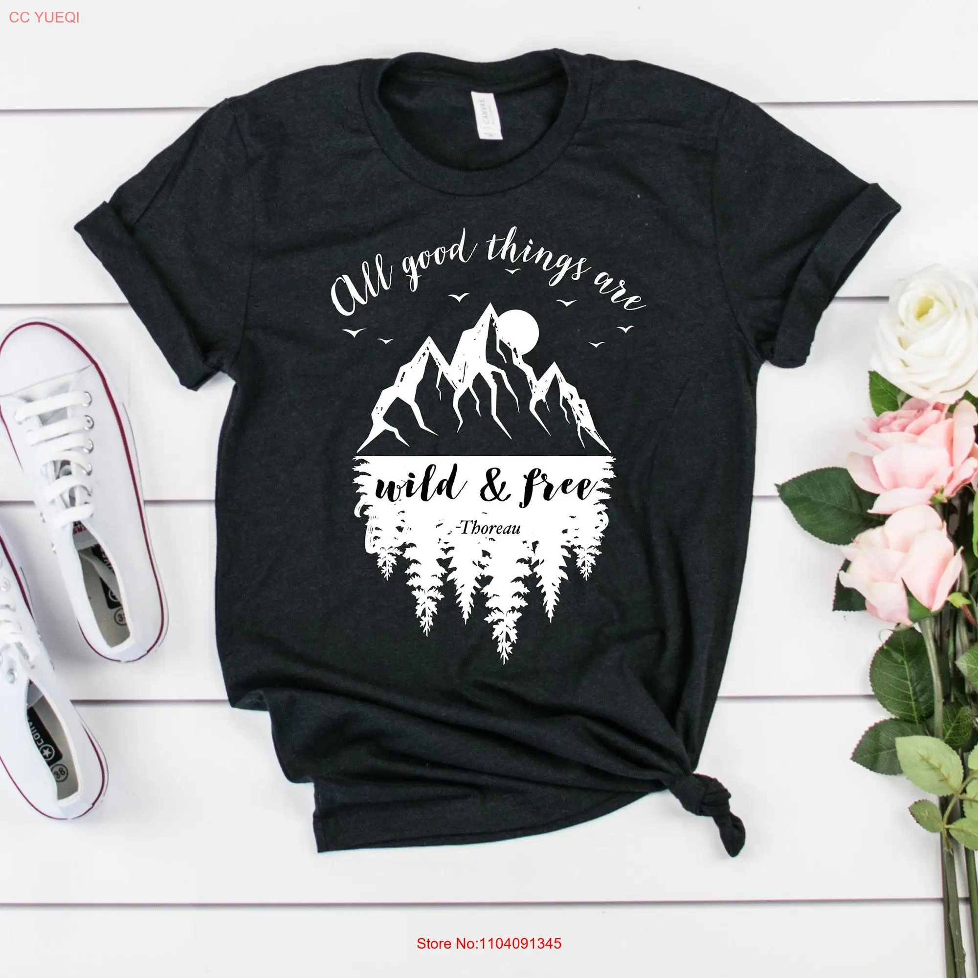 All Good Things Are Wild Free Henry David Thoreau  T shirt long or short sleeves