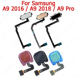 For Samsung Galaxy A9 Pro 2016 A9 2018 Finger Print Scanner Fingerprint Sensor Touch Menu Flex Cable Home Button Spare Parts