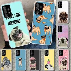 Cute Pug Dog Phone Case for Samsung Galaxy A17 A16 A26 A36 A56 A57 A37 A15 A25 A35 A55 A14 A24 A34 A54 A13 A23 A33 A53 Galaxy A1