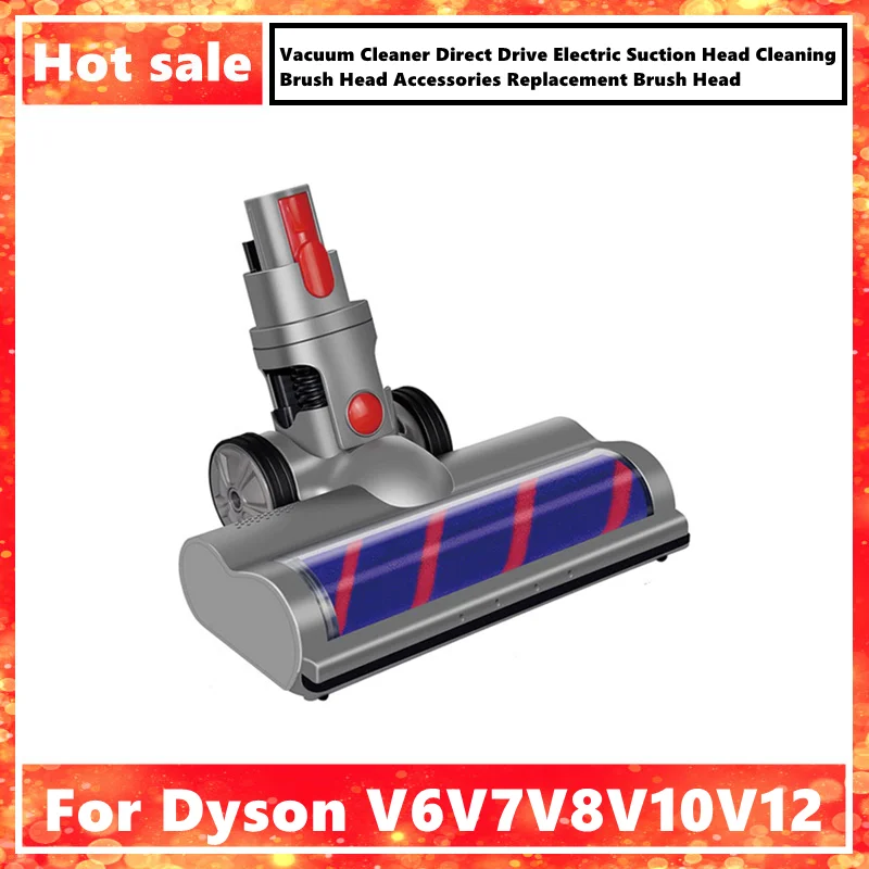 For Dyson V6V7V8V10V12 Vacuum Cleaner Direct Drive Electric Suction Head Cleaning Brush Head Accessories Replacement Brush Head