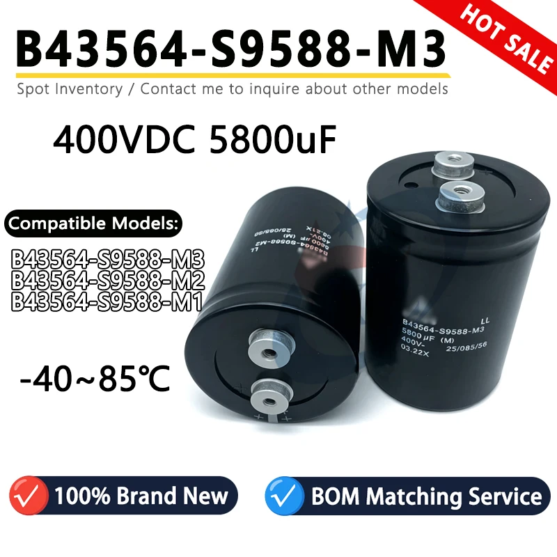 100% Brand New Import-EPCOS B43564-S9588-M3 B43564-S9588-M2 B43564-S9588-M1 400V 5800uF Stud Aluminum Electrolytic Capacitor