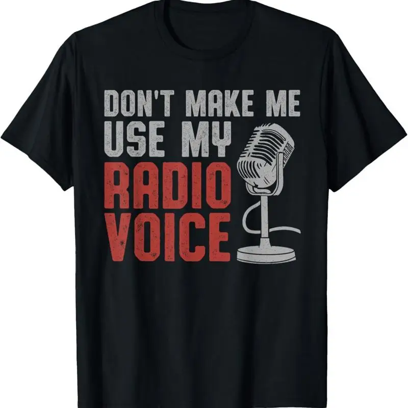 Don_t Make Me Use My Radio Voice Ham Operator T Shirt