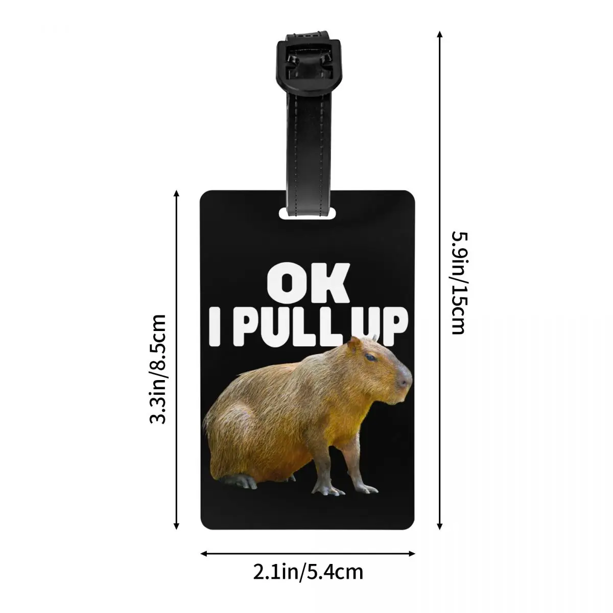 Custom Ok I Pull Up Capybara Luggage Tag Travel Bag Suitcase Privacy Cover ID Label