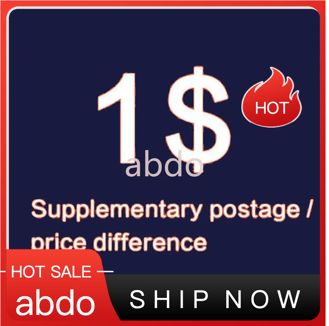 abdo Additional Charge, Extra Shipping Fee, Price Difference, Balance Payment, Extra Delivery Fee & Special Gift Supplement Link