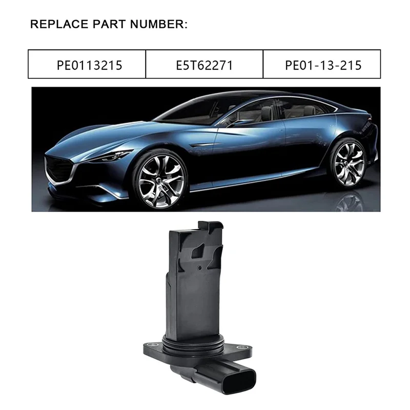 

4X датчик массового расхода воздуха датчик MAF для MAZDA-CX5 3 6 PE01-13-215 E5T62271 PE0113215