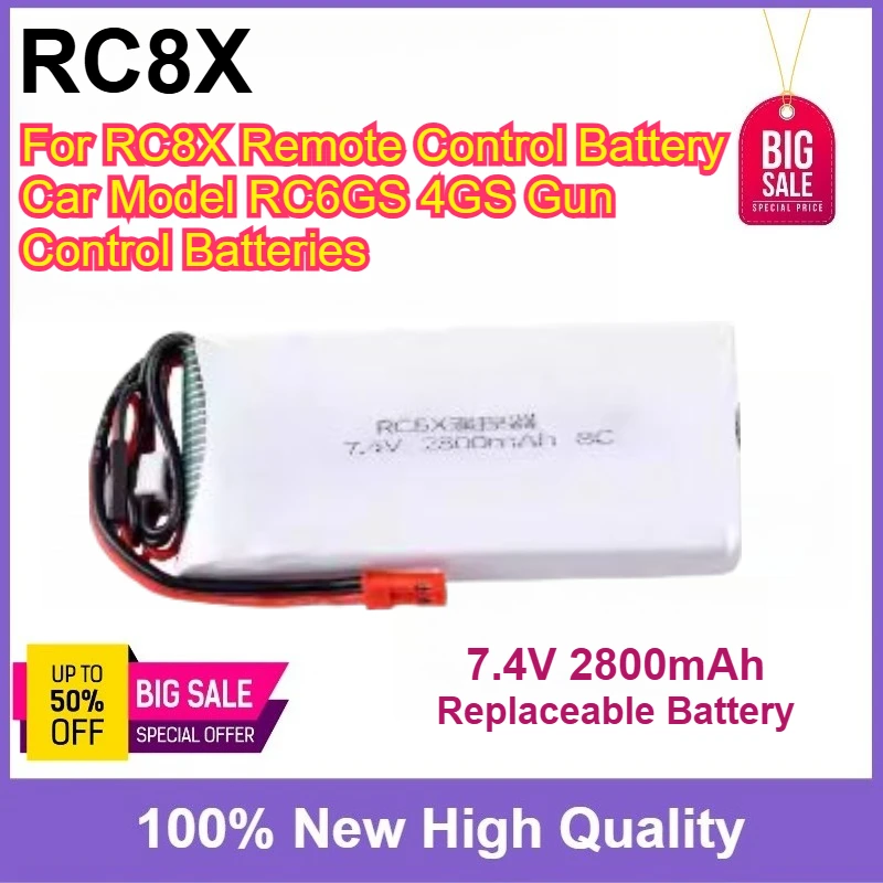 

High Capacity 7.4V 2800mAh Replaceable Lithium Battery for RC8X Remote Control Battery Car Model RC6GS 4GS Gun Control Batteries