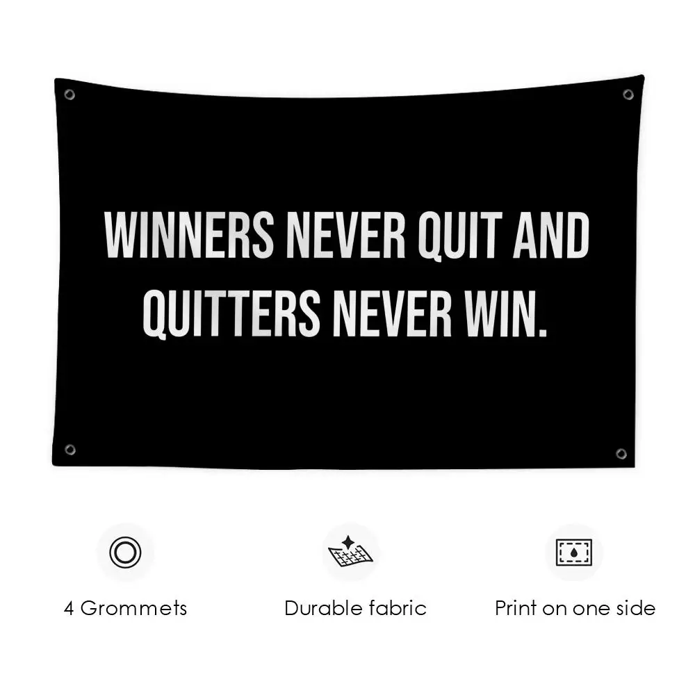 WINNERS NEVER QUIT Funny Meme Flags 3x5 Ft Custom Banner For Garage Door Room Decor Wall Out Decoration With Metal Buckle