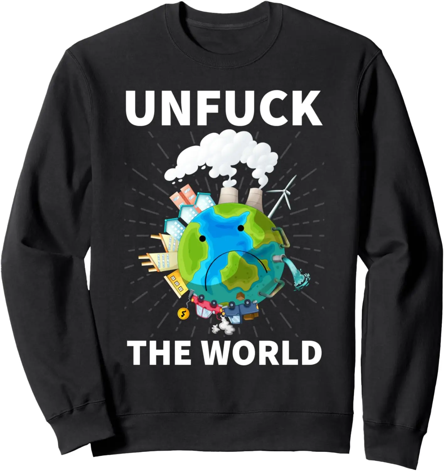 Unfuck The World Save The Elephants Earth Day Sweatshirt