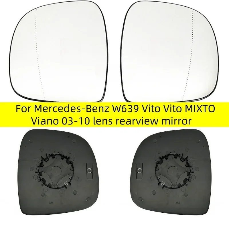 For Mercedes-Benz W639 Vito MIXTO Viano 03-10 Lens Rearview Mirror Car Left/Right Side Heated Mirror Glass Suitable
