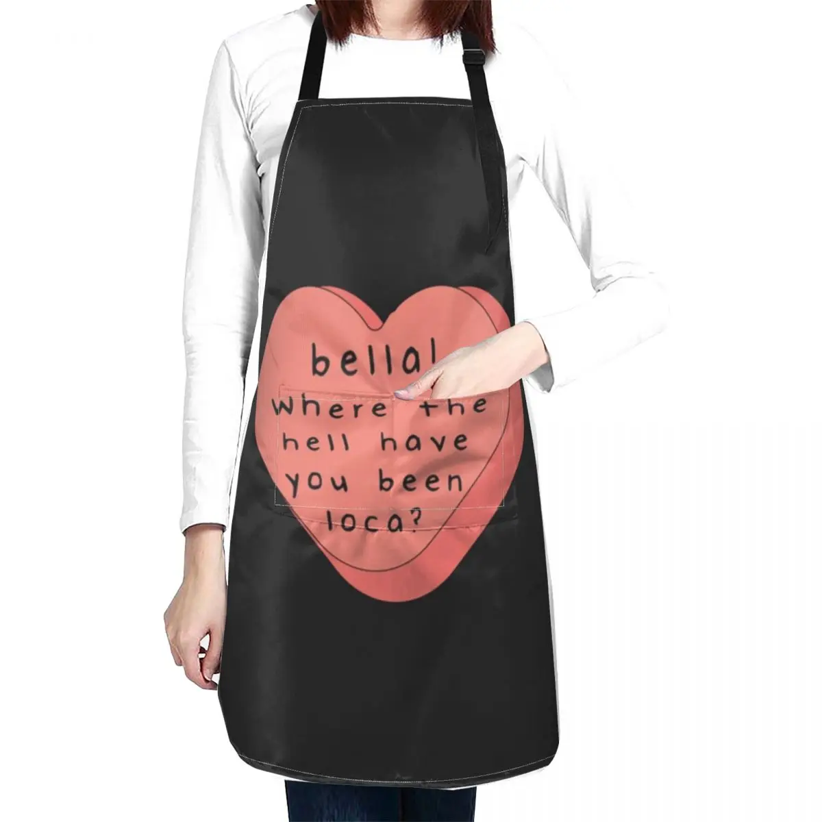 Bella! where the hell have you been loca! candy heart Apron Home Utensils For Men Apron