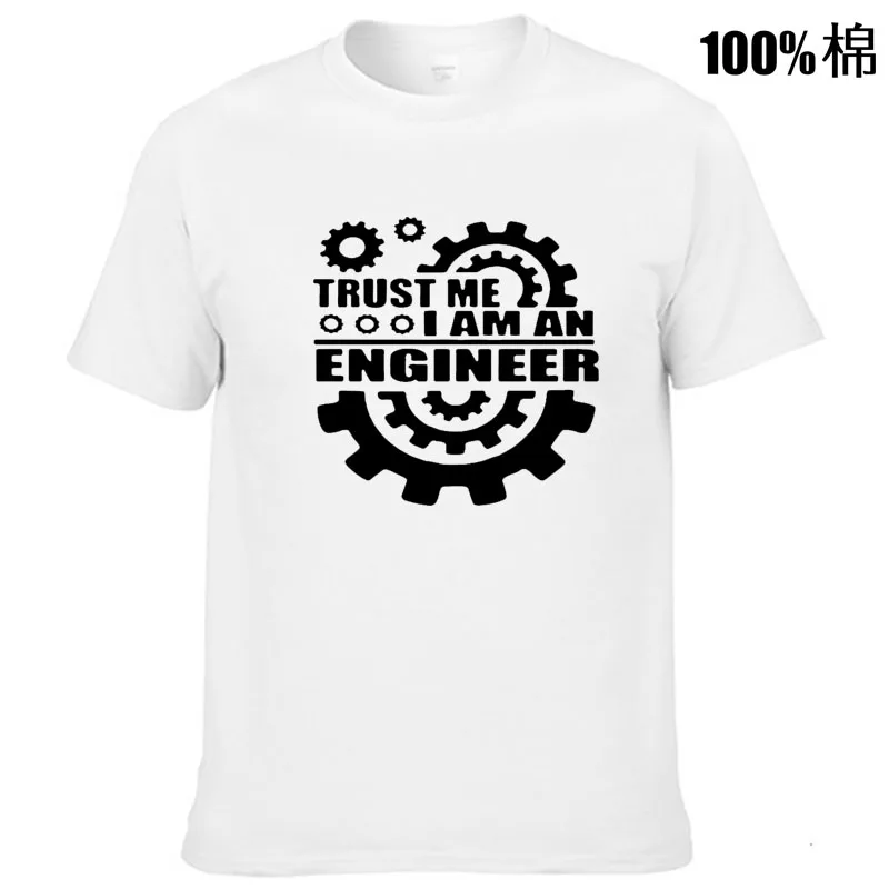 100% cotton TRUST ME I AM AN engineer printed men T shirt casual men\'s T-shirt o-neck knitted tops tee shirts