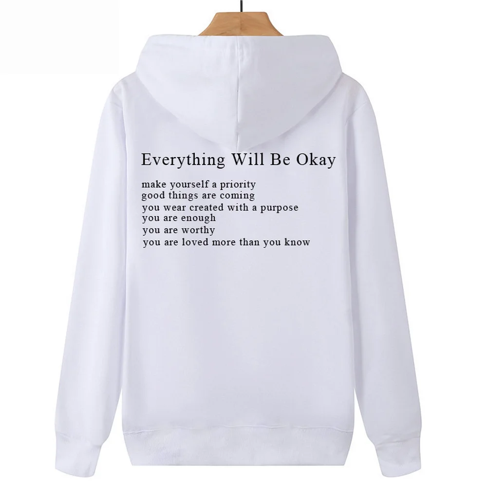 Everything Will Be Okay Hoodie Trend Sweatshirt Aesthetic Clothing Positive Hoodies Women Long Sleeve Pullovers Casual Jumper