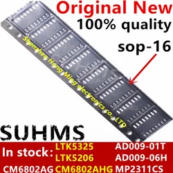 (10 Stuk) 100% Nieuwe LTK5206 LTK5325 CM6802AG CM6802AHG AD009-01T AD009-06H MP2311CS Sop-16 Chipset