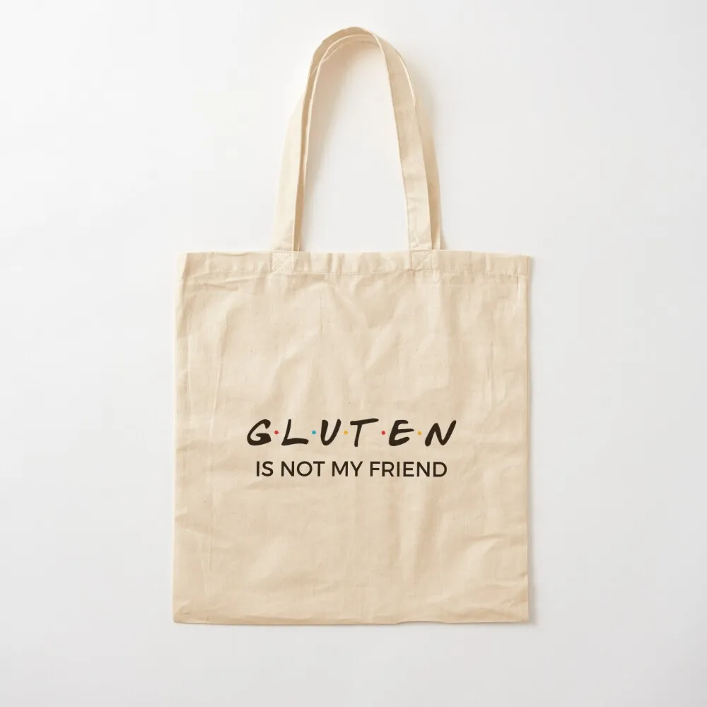 Gluten Free - Gluten Is Not My Friend Tote Bag reusable grocery bags hand bag ladies shopping bags foldable