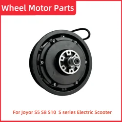 Original Joyor S5 S8 S10 S series Front & Rear Wheel Motor Parts Electric Scooter 60V 48V Engine Spare Parts