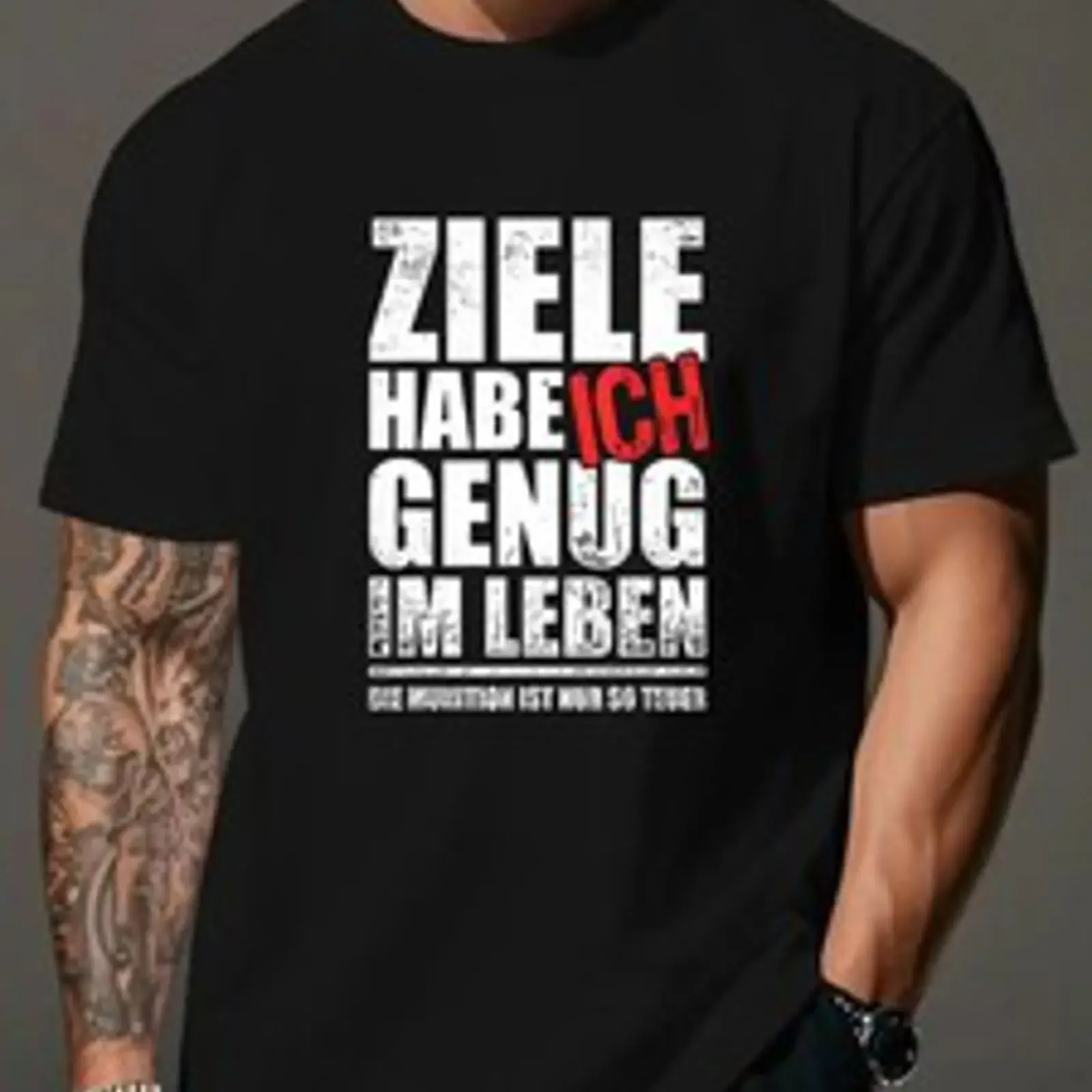 Ziele habe ich genug im Leben Die Munition ist nur so Teuer Herren T Shirt vintage Washed fashion Versatile Breathable Stylish