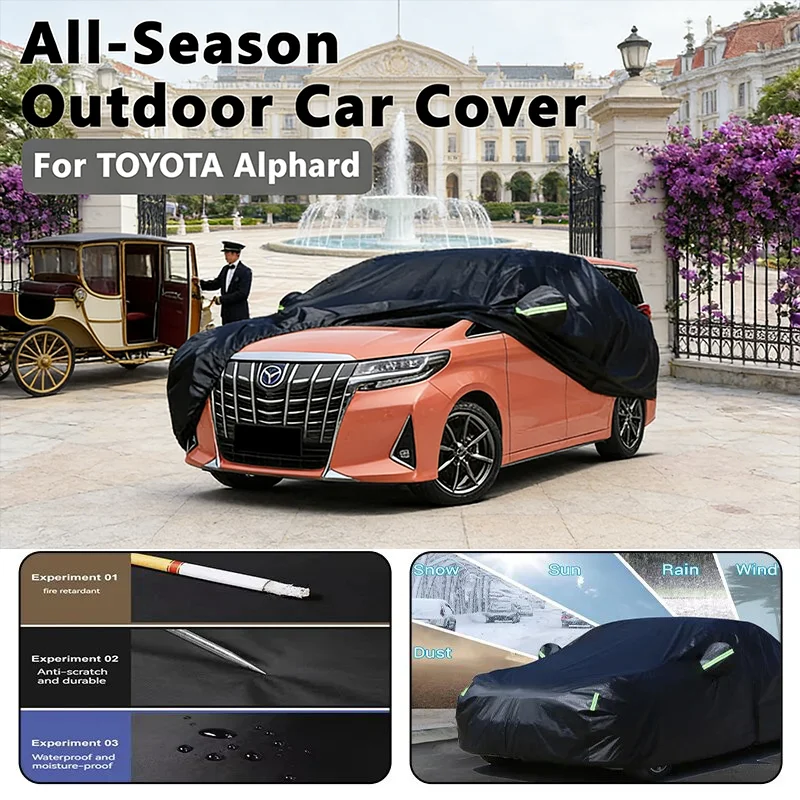 

All-Season Car Cover for TOYOTA Alphard - Outdoor Full Protection, Waterproof Dustproof Heat-Resistant