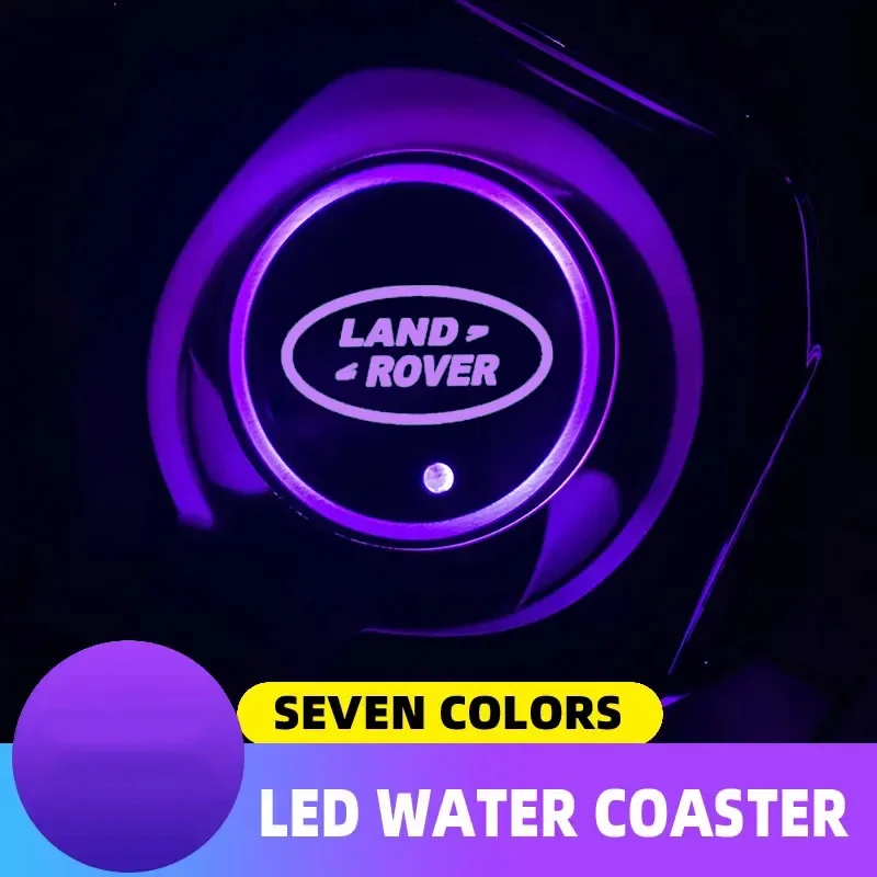 

2pcs 7 Colorful Intelligent Led Water Cup Luminous Coaster For Land Rover Discovery 3 4 R4 LR2 Range Rover Evoque Sport Dander