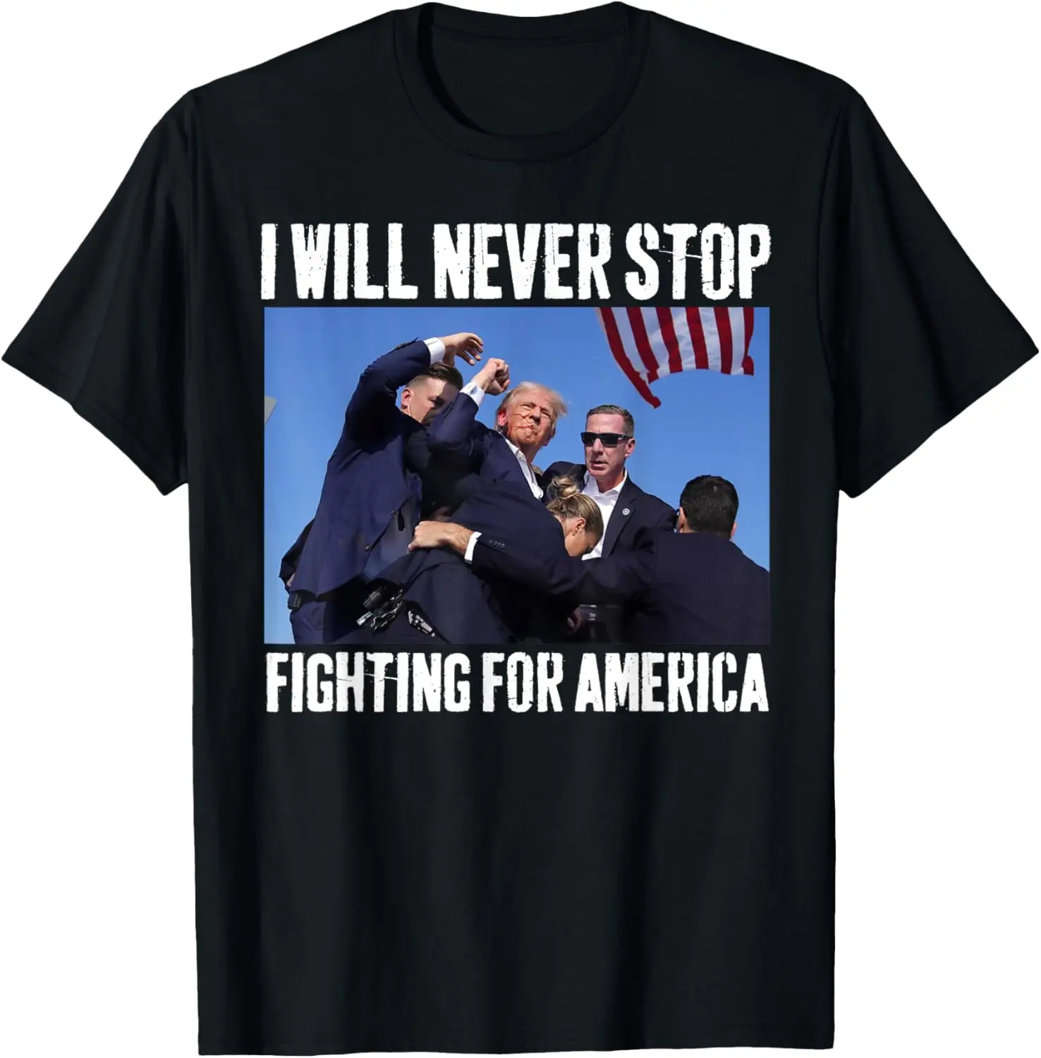 I will never stop fighting for America Trump T-Shirt