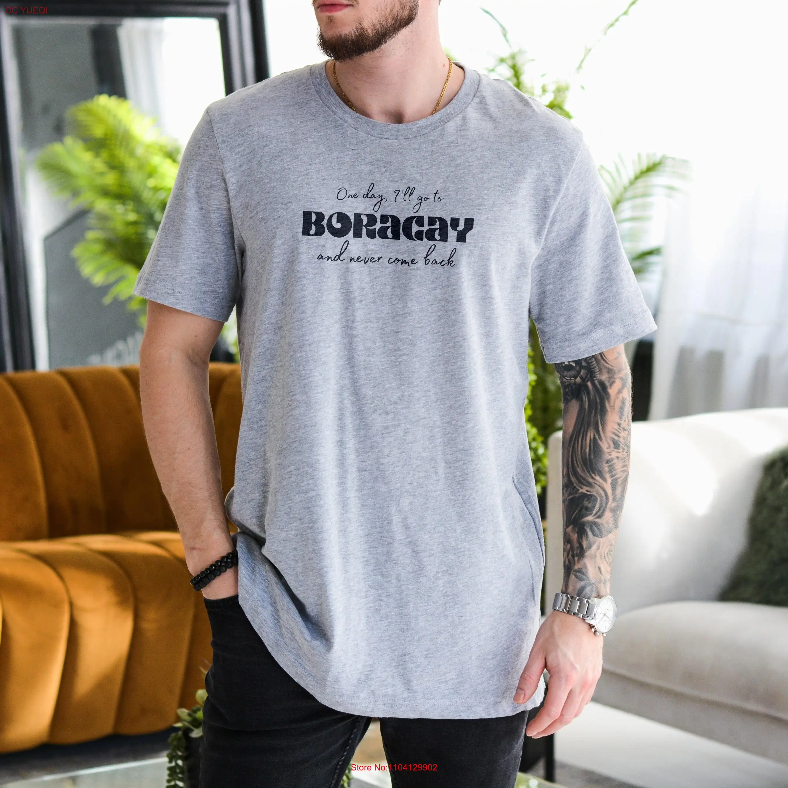 

One day I'll go to Boracay and never come back T shirt Relocation vacation gift Wanderlust travel destination expaT unisex