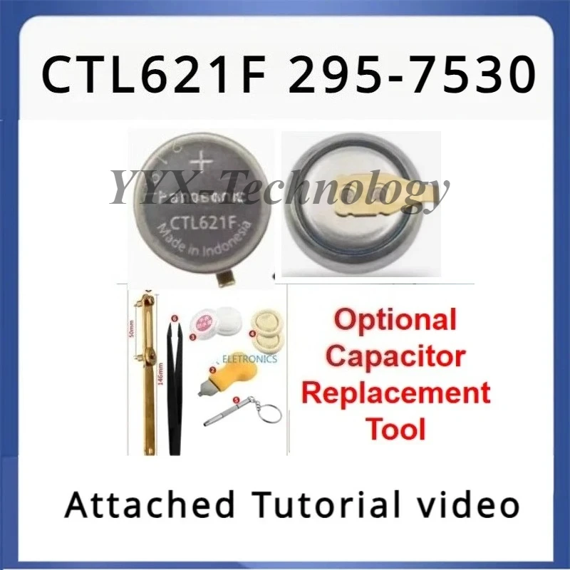 

CTL621F 295-7530 CTL621 Eco Drive Watch Rechargeable Battery capacitor with Replacement Tools For Citizen H010 H018 H030-H380