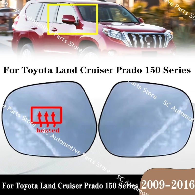 For Toyota Land Cruiser Prado 150 Series 2009-2016Car Accessories Rearview Mirror Glass Outside Door Side Lens Heatied Rear View