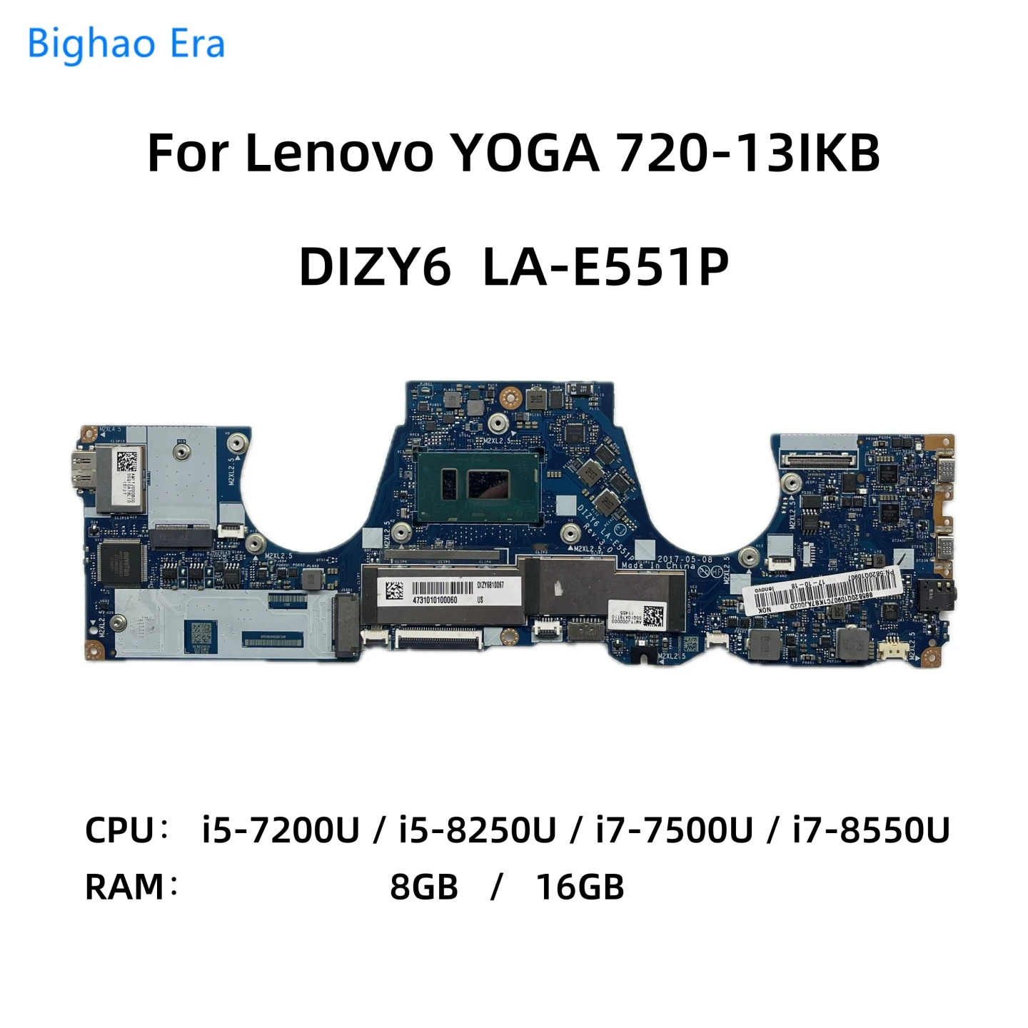 

LA-E551P For Lenovo Yoga 720-13IKB Laptop Motherboard With i5-7200U i7-7500U i5-8250U i7-8550U 8GB-RAM Fru：5B20N67805 5B20Q10899