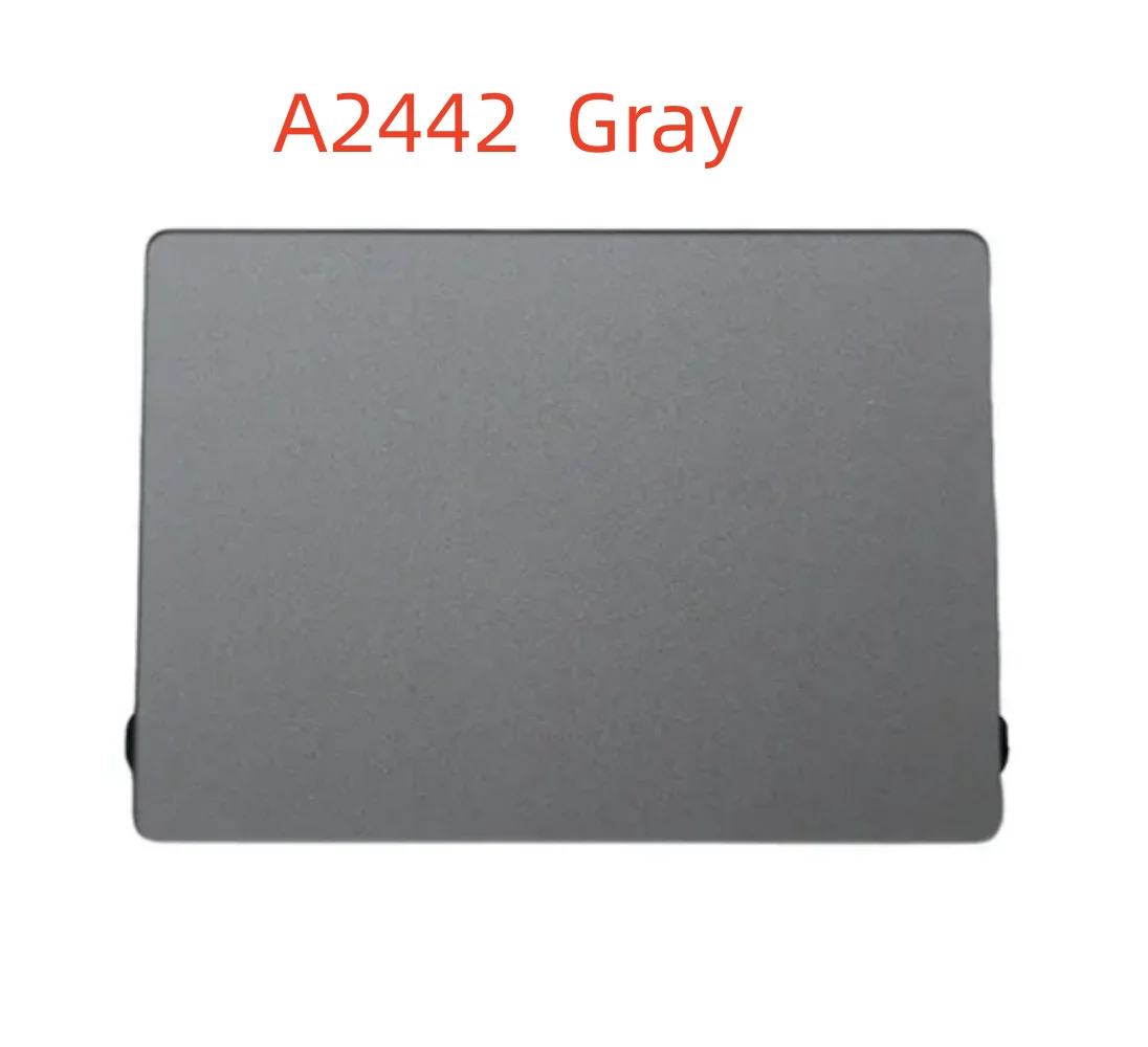 

New O riginal Space Gray Silver A2442 Trackpad Touchpad for Macbook Pro Retina 14.2" A2442 Touch pad 2021 Year Replacement