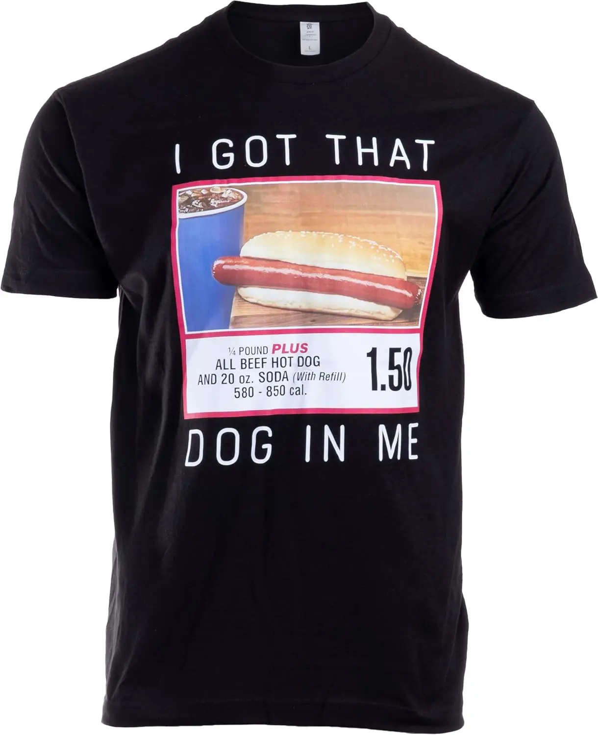 I Got That In Me T-Shirt - Funny Embarrassing Stupid Hot Dog White Elephant Tee Shirt For Men 100% Cotton Trendy Y2K