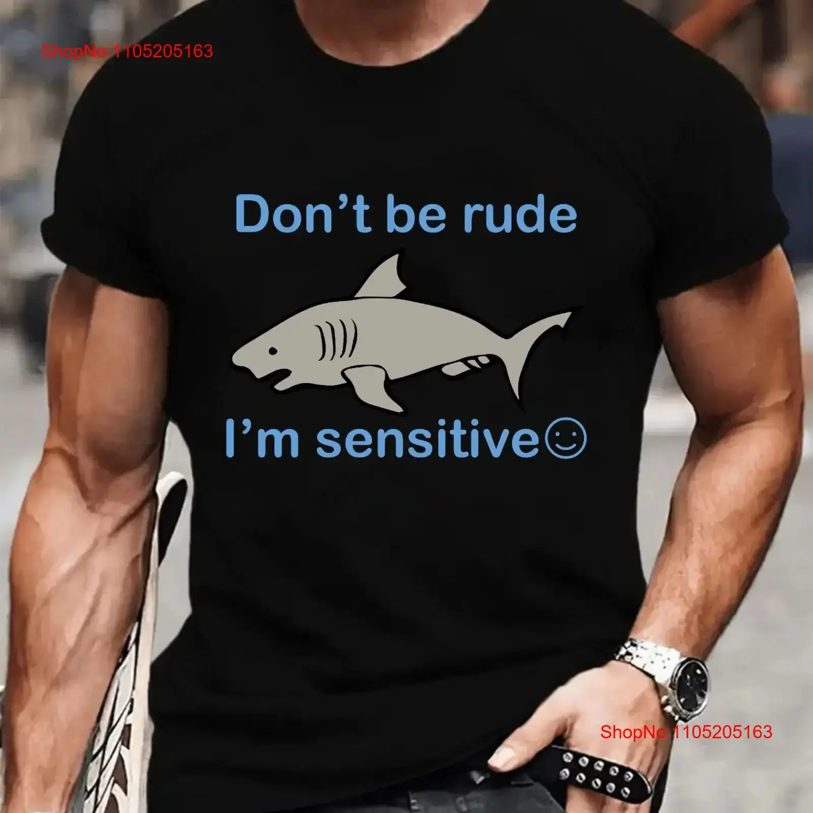 Don t Be Rude I m Sensitive Shirt Funny Shark Ocean Animal tee vintage Washed designer clothes Slightly streetwear graphic