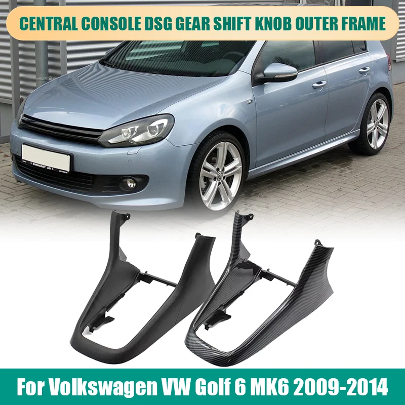 

Внутренняя центральная консоль автомобиля DSG, ручка переключения передач, внешняя рамка, замена крышки для Volkswagen VW Golf 6 MK6 2009-2014 5K0863680