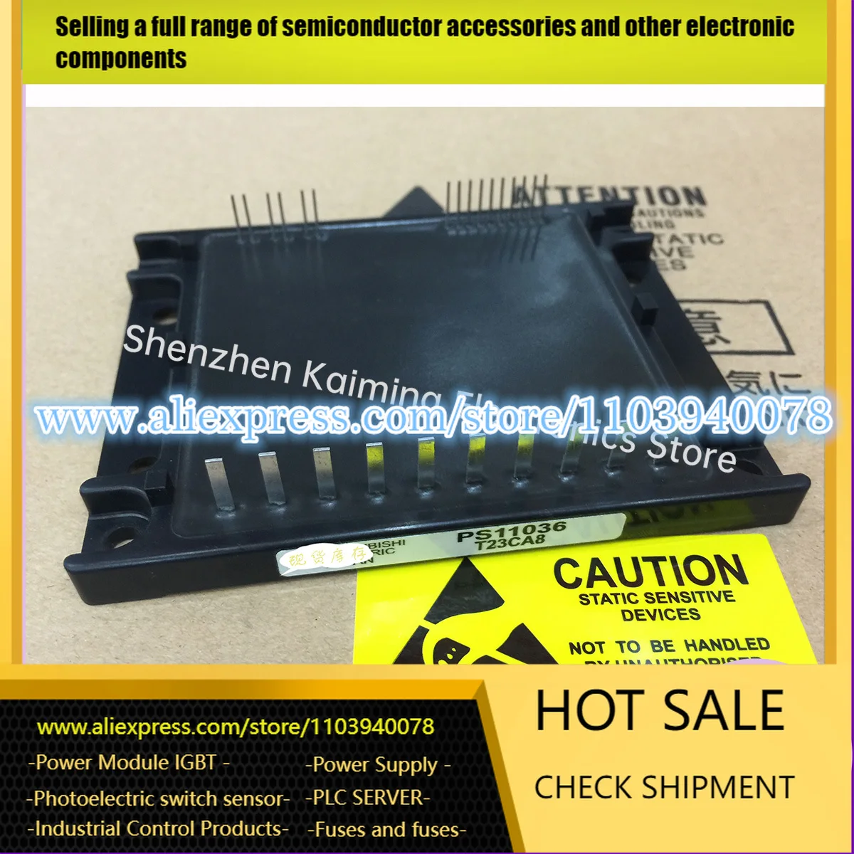 

NEW AND ORIGINAL IGBT MODULE PS11036 PS11036-Y2 PS11036-Y1 PS11034 PS11034-Y2 PS11035-1 PS11013 PS11035-Y PS11015 in stock
