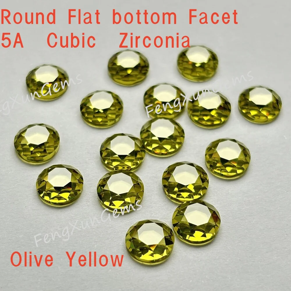 5A Quality 5~7mm Olive Yellow  Round  Flat bottom facet Cut AAAAA Loose CZ Stone Cubic Zirconia Gemstone CZ Gemstones