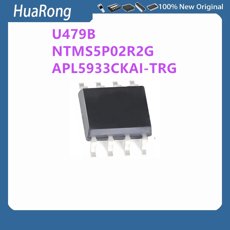 10Pcs/Lot U479B U479 NTMS5P02R2G NTMS5P02 E5P02 APL5933CKAI-TRG APL5933C APL5933