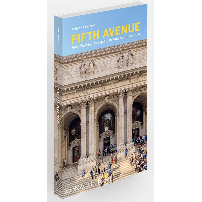 

Пятая авеня — Вашингтонская площадь до Маркуса Гарви-парка Уильям Дж Хеннесси Монколли Пресс 9781580936071, книга