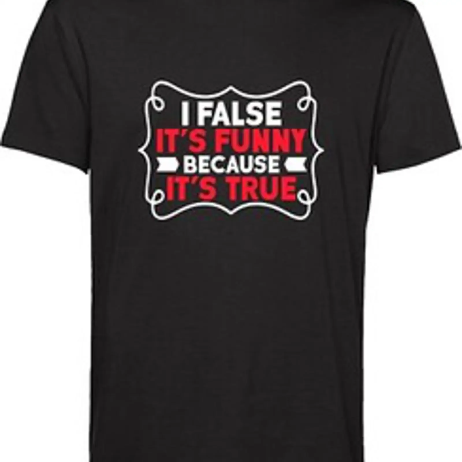 T Shirt I False Zitat lustiger Satz Slang Witz Geschenk für Freunde Top vintage Washed Versatile Unisex Stylish Casual homme