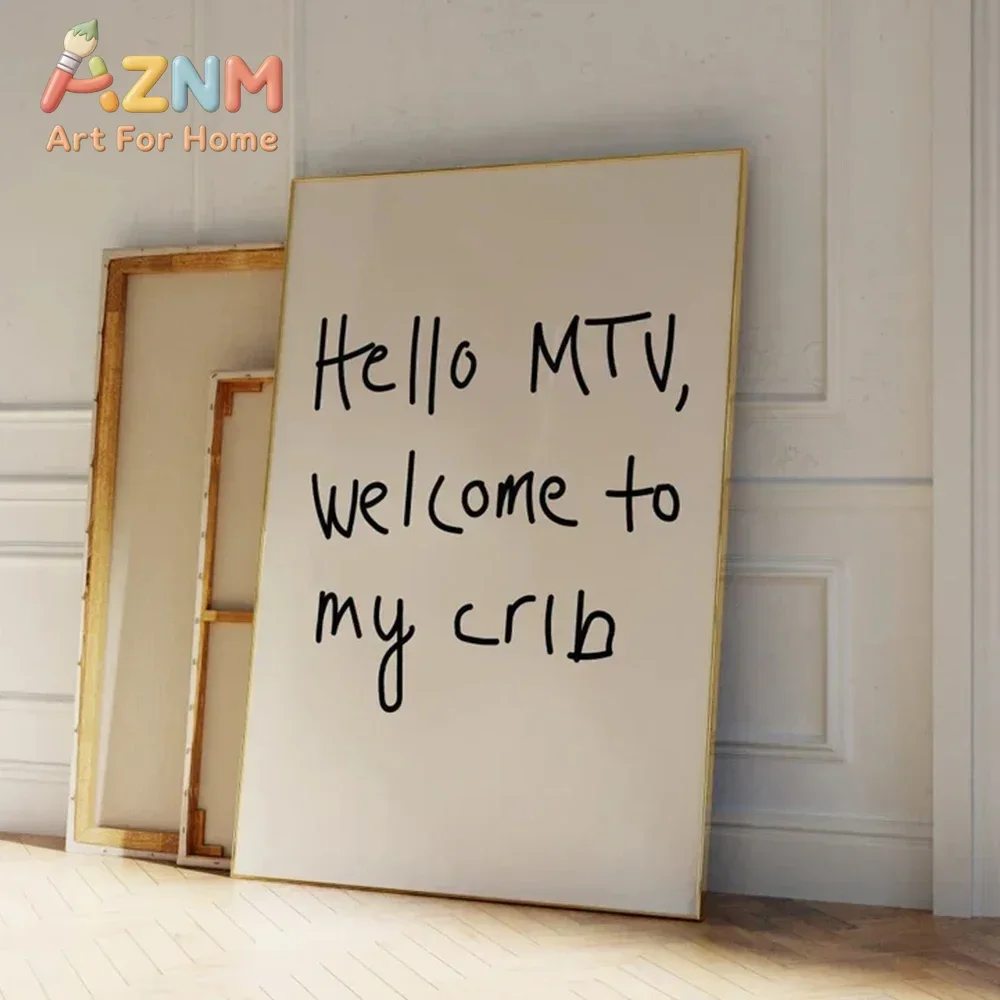 AZNM Hello MTV Welcome To My Crib Handwritten Text Canvas Wall Art, Minimalist Quote Print, Unframed Canvas Painting for Home Ro