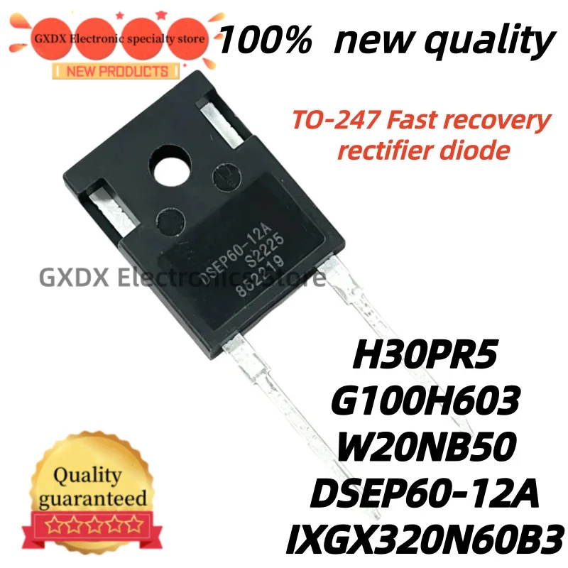 5pcs 100% New Quality W20NB50 STW20NB50 DSEP60-12A TO247 IXGX320N60B3 G100H603 IGW100N60H3 H30PR5 TO-247